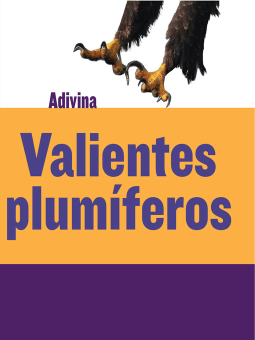 Title details for Valientes plumíferos (Feathered and Fierce) by Kelly Calhoun - Available